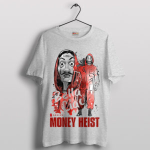 Bella Ciao Money Heist Scene Graphic Sport Grey T-Shirt