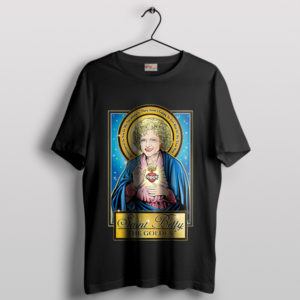 Betty White Meme Saint Jesus Black T-Shirt