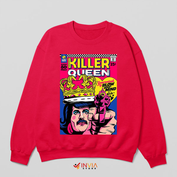 Blow Your Mind Killer Queen Red Sweatshirt