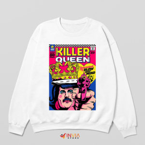 Blow Your Mind Killer Queen Sweatshirt