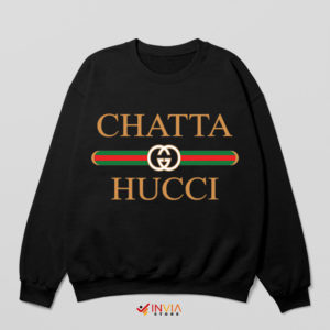 Catta Hucci Gucci Chattahoochee Sweatshirt