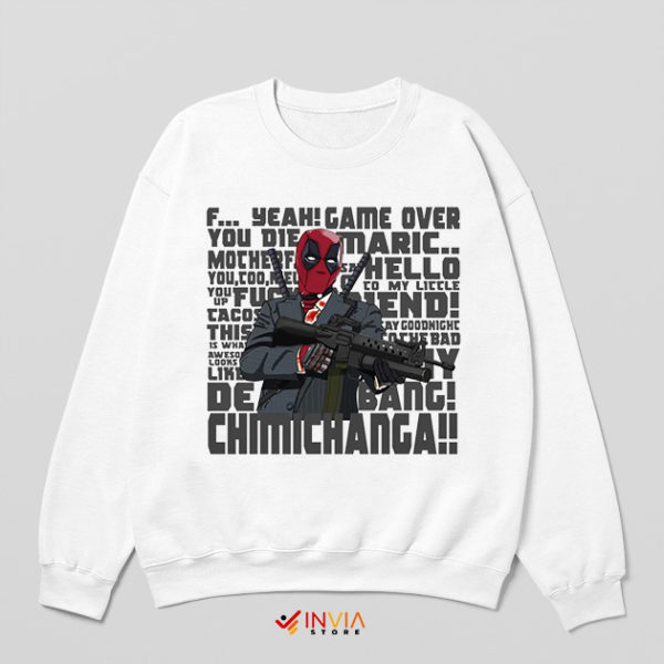 Fan Art Deadpool Funny Sayings White Sweatshirt