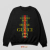 Father Son and House of Gucci Sweatshirt