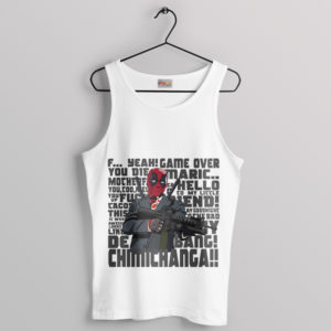 Funny Deadpool Quotes About Life White Tank Top