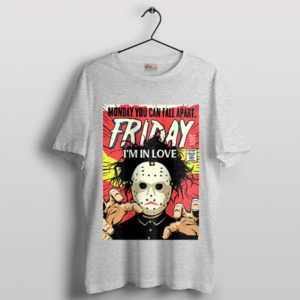 I'm In Love Friday the 13th Quote Sport Grey T-Shirt