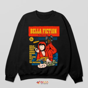 Mia Pulp Fiction Bella Ciao Money Heist Sweatshirt