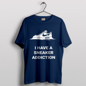 New Nike Sneakers Meme Cocaine Addiction Navy T-Shirt