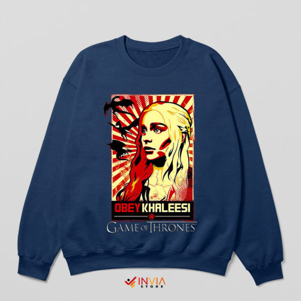 Queen Daenerys Khaleesi Obey Me Navy Sweatshirt