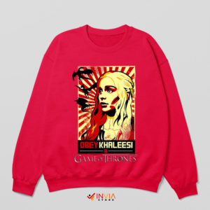 Queen Daenerys Khaleesi Obey Me Red Sweatshirt