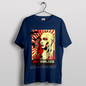 Sexy Daenerys Targaryen Obey Definition Navy T-Shirt