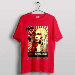 Sexy Daenerys Targaryen Obey Definition Red T-Shirt