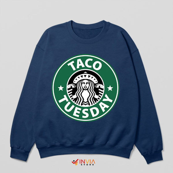 Taco Tuesday Starbucks Breakfast Navy Sweatshirt