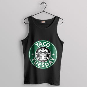 Taco Tuesday Starbucks Dress Code Black Tank Top