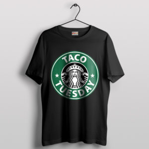 Taco Tuesday Starbucks Holiday Drinks Black T-Shirt