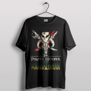 The Pirate Hunter Mandalorian T-Shirt
