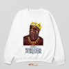 Wakanda Biggie Small Notorious Sweatshirt