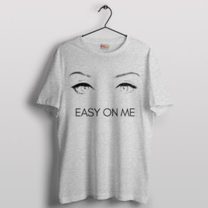 Adele Easy On Me Eyes Harmonize Sport Grey T-Shirt