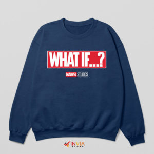 Alternate Realities What If TV Series Navy Sweatshirt