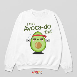 Avocado Benefits Workout Motivation White Sweatshirt