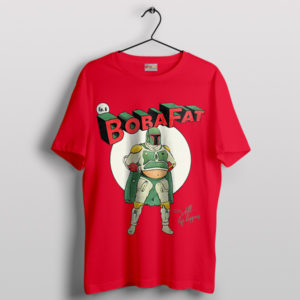 Boba Fat Strikes Back Funny Red T-Shirt