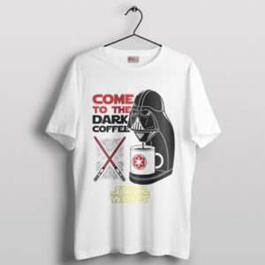 Brewing the Dark Side Coffee T-Shirt