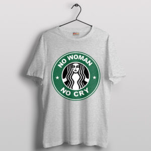 Coffee Humor No Woman No Cry Sport Grey T-Shirt