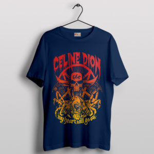 Eternal Love in Lyrics Celine Dion Navy T-Shirt