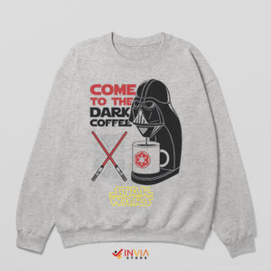 Force with Coffee Dark Side Sport Grey Sweatshirt