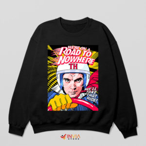 Hit the Road to Nowhere Talking Heads Black Sweatshirt