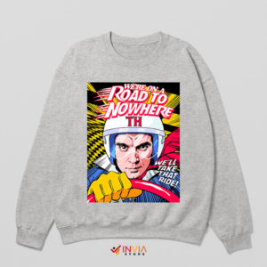 Hit the Road to Nowhere Talking Heads Sport Grey Sweatshirt