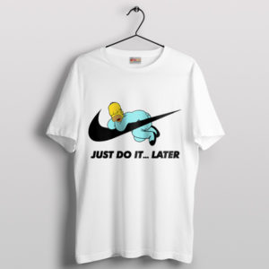 Homer Nap Just DO It Later Nike White T-Shirt