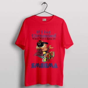 Humor with Garfield Cat Smegma Red T-Shirt