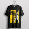 Kill Bill Edition We Will Rock You T-Shirt