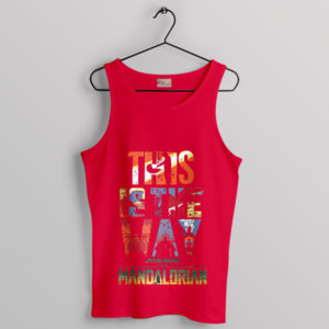 Legacy of Mandalore This is the Way Red Tank Top