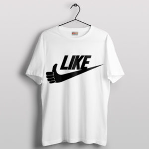 Like Just Do It Meme Style Nike White T-Shirt