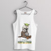 Meme Din Djarin Baby Sitter Grogu Tank Top