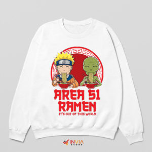 Naruto at Area 51 Spicy Ramen Sweatshirt