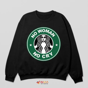 No Woman No Cry Coffeehouse Black Sweatshirt