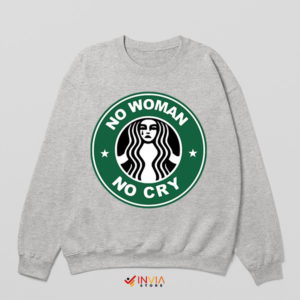 No Woman No Cry Coffeehouse Sport Grey Sweatshirt