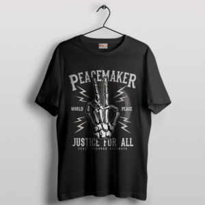 Peaceful Justice For All Peacemaker Black T-Shirt