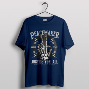 Peaceful Justice For All Peacemaker Navy T-Shirt