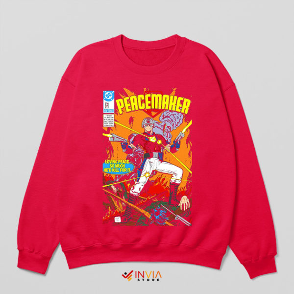 Quote Comic the Peacemaker 2 Red Sweatshirt