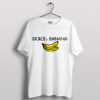 Slice of Humor Dolce and Banana T-Shirt