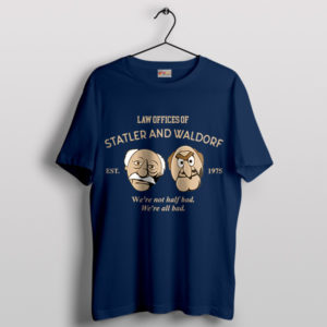 Statler and Waldorf Attorney At-Laughs Navy T-Shirt