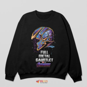 Thanos and the Full Metal Gauntlet Sweatshirt