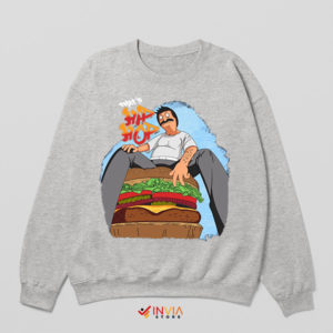 That's Hip Hop Bob Bob's Burgers Sport Grey Sweatshirt