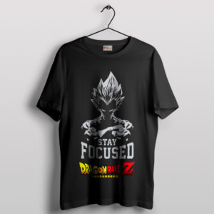 Training with Vegeta Stay Focused T-Shirt