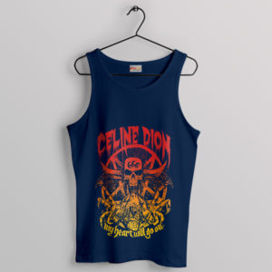 Tribute My Heart Will Go On Celine Navy Tank Top