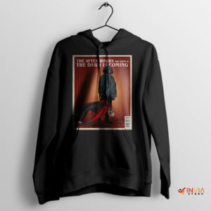 Awakening The Weeknd Dawn Is Coming Hoodie