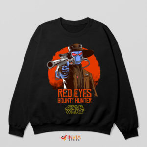 Bounty Hunter Cad Bane With Red Eyes Sweatshirt